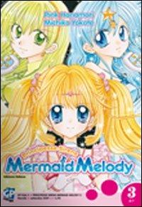Mermaid Melody. Vol. 3 - Pink Hanamori,Michiko Yokote - copertina
