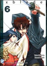 XBlade. Vol. 6 - Tatsuhiko Ida,Satoshi Shiki - copertina