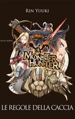 Monster Hunter. Le regole della caccia