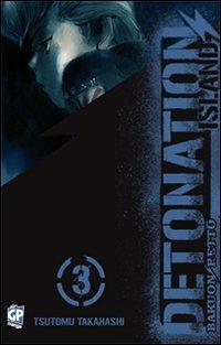 Detonation Island. Vol. 3 - Tsutomu Takahashi - copertina