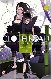 Cloth road. Vol. 2 - Hideyuki Kurata,Okama - copertina