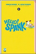 Hello! Spank deluxe. Vol. 5