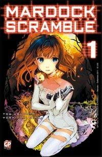 Mardock Scramble. Vol. 1 - Tow Ubukata,Yoshitoki Oima - copertina