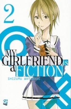 My girlfriend is a fiction. Vol. 2 - Shizumu Watanabe - copertina