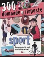 Trecento domande e risposte. Sport