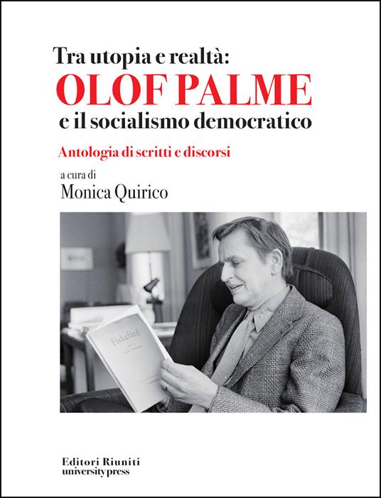 Tra utopia e realtà: Olof Palme e il socialismo democratico - copertina
