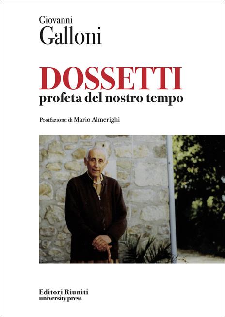Dossetti. Profeta del nostro tempo - Giovanni Galloni - copertina