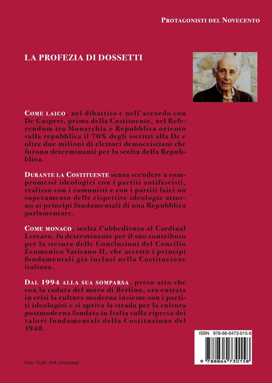 Dossetti. Profeta del nostro tempo - Giovanni Galloni - 2