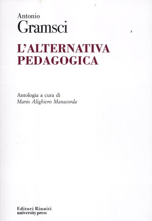 L' alternativa pedagogica - Antonio Gramsci - copertina