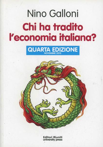Chi ha tradito l'economia italiana? - Nino Galloni - copertina