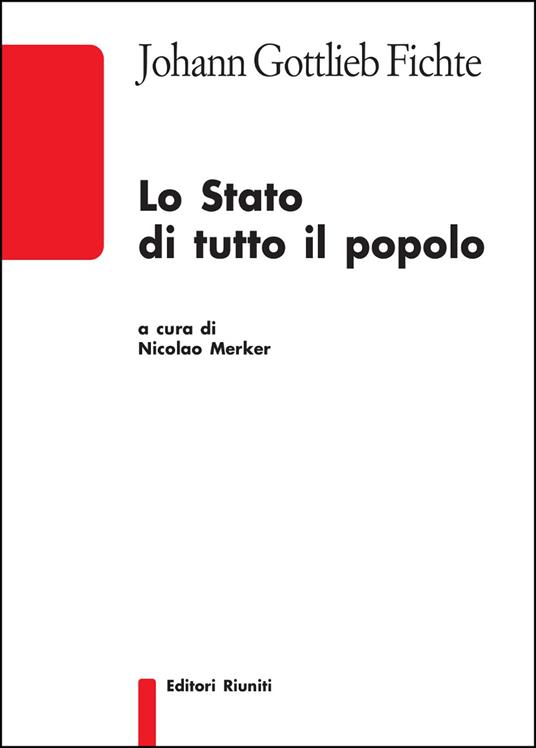 Lo Stato di tutto il popolo - J. Gottlieb Fichte - copertina