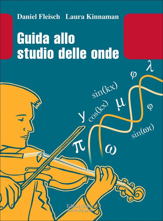 Guida allo studio delle onde. Con aggiornamento online - Daniel Fleisch,Laura Kinnaman - copertina