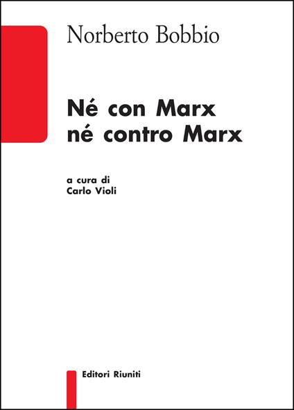 Né con Marx né contro Marx - Norberto Bobbio - copertina