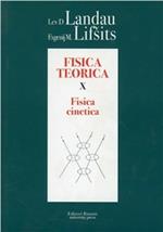 Fisica teorica. Vol. 10: Fisica cinetica.