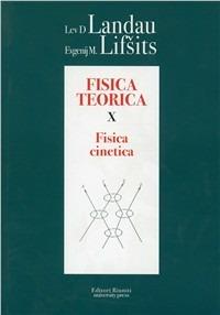 Fisica teorica. Vol. 10: Fisica cinetica. - Lev D. Landau,Evgenij M. Lifsits - copertina