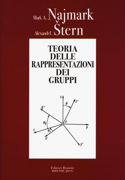 Teoria delle rappresentazioni dei gruppi - Mark A. Najmark,Alexandr I. Stern - copertina