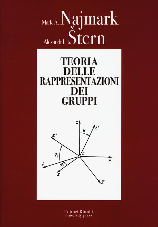 Teoria delle rappresentazioni dei gruppi - Mark A. Najmark,Alexandr I. Stern - copertina