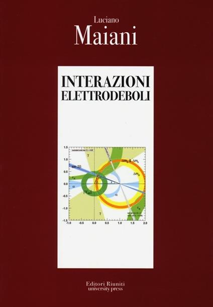 Interazioni elettrodeboli - Luciano Maiani - copertina