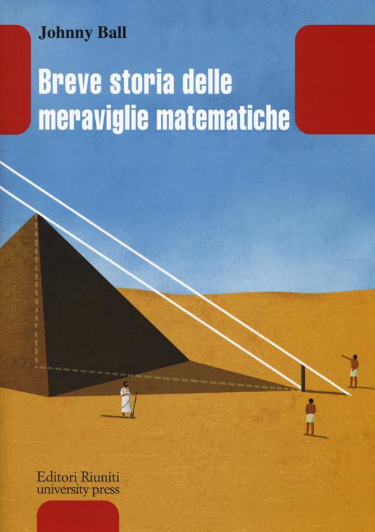 Breve storia delle meraviglie matematiche - Johnny Ball - copertina
