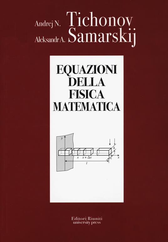 Equazioni della fisica matematica - Andrej N. Tichonov,Aleksandr A. Samarskij - copertina