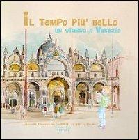 Il tempo più bello. Un giorno a Venezia - Roberto Parmeggiani - copertina