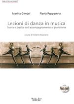 Lezioni di danza in musica. Teoria e pratica dell'accompagnamento al pianoforte. Con CD Audio