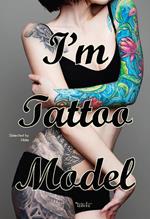 I'm tattoo model