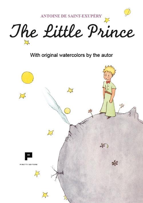 The little prince. With original watercolors by the autor - Antoine de Saint-Exupéry - copertina