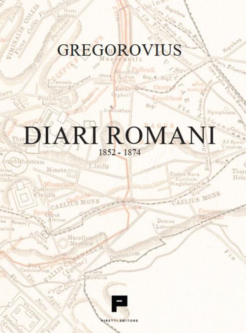 Diari romani. 1852-1874 - Ferdinand Gregorovius - copertina