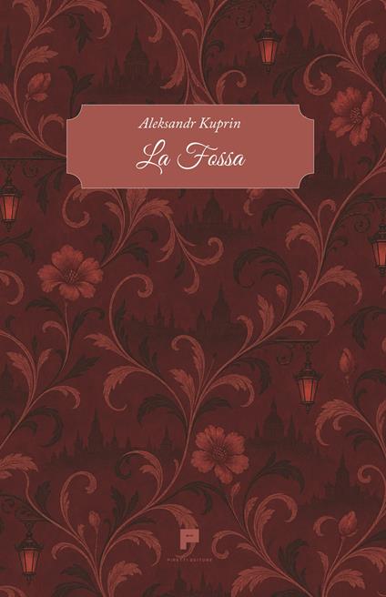 La fossa - Aleksandr I. Kuprin - copertina