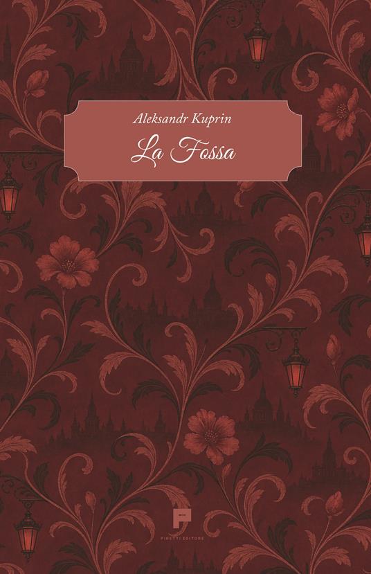 La fossa - Aleksandr I. Kuprin - copertina
