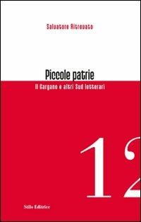 Piccole patrie. Il Gargano e altri sud letterari - Salvatore Ritrovato - copertina