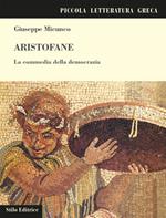 Aristofane. La commedia della democrazia