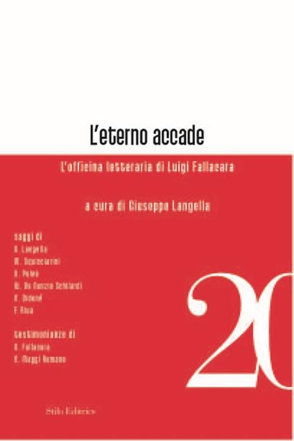 L'eterno accade. L'officina letteraria di Luigi Fallacara - copertina