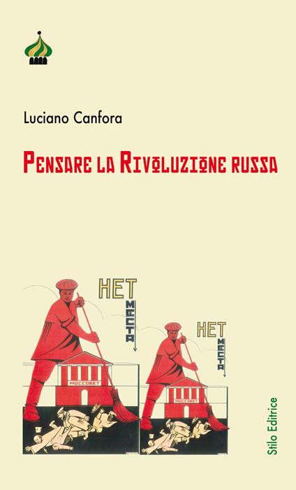 Pensare la rivoluzione russa. Ediz. ampliata - Luciano Canfora - copertina
