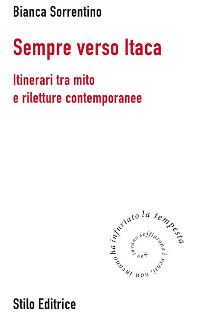 Sempre verso Itaca. Itinerari tra mito e riletture contemporanee - Bianca Sorrentino - copertina