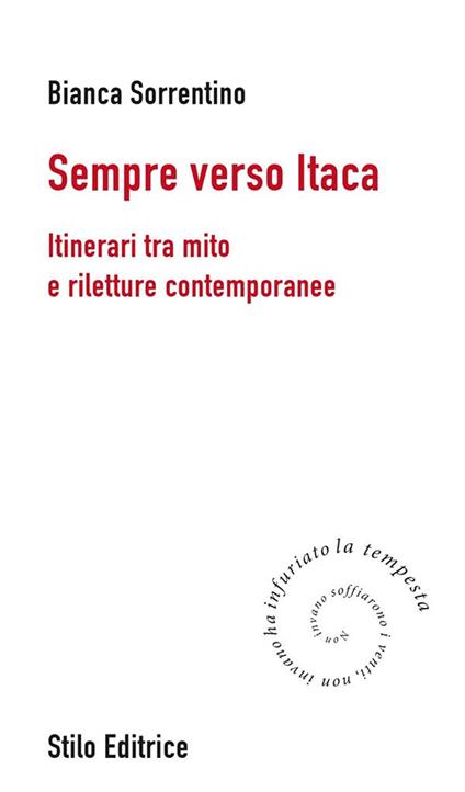 Sempre verso Itaca. Itinerari tra mito e riletture contemporanee - Bianca Sorrentino - ebook