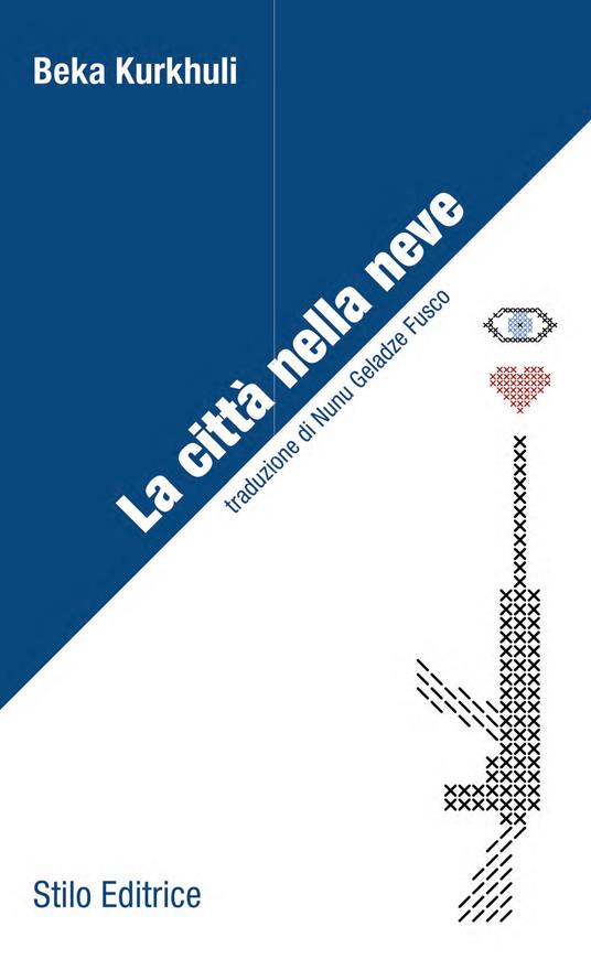 La città nella neve - Beka Kurkhuli,Nunu Geladze Fusco - ebook