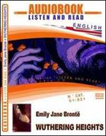 Wuthering heights. Audiolibro. CD Audio e CD-ROM