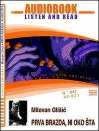 Prva brazda-Ni oko sta. CD Audio e CD-ROM. Audiolibro - Milovan Glisic - copertina