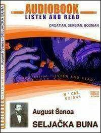 August Senoa: Seljacka Buna. Read and listen. DVD-ROM. Audiolibro. CD Audio - copertina
