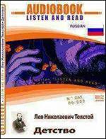 Detstvo. Ediz. russa. Audiolibro. CD Audio. Con CD-ROM