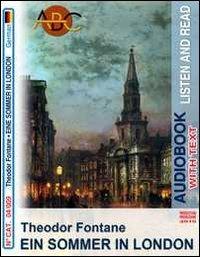 Sommer in London. Audiolibro. CD Audio e CD-ROM (Ein) - Theodor Fontane - copertina
