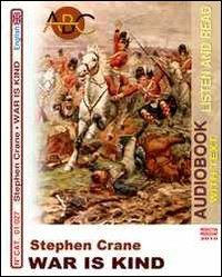 War is kind. Audiolibro. CD Audio e CD-ROM - Stephen Crane - copertina