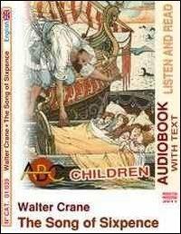 The song of sixpence. Audiolibro. CD Audio. Con CD-ROM - Walter Crane - copertina