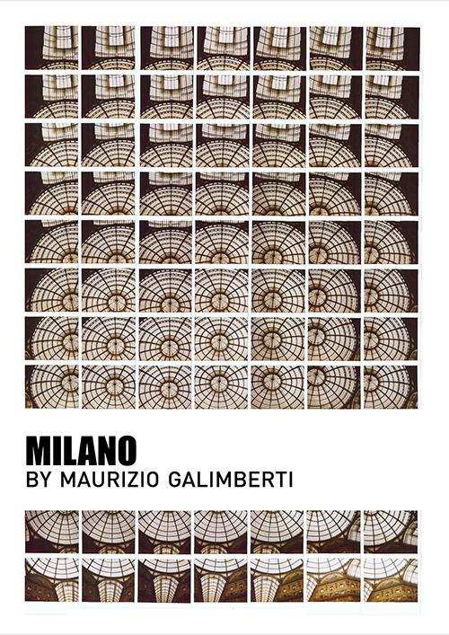 Milano. Ediz. multilingue - Maurizio Galimberti - 2