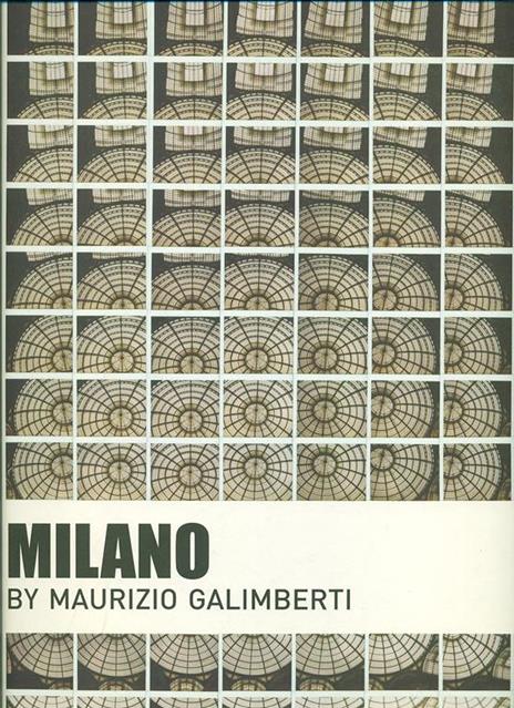 Milano. Ediz. multilingue - Maurizio Galimberti - copertina