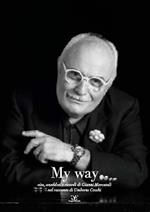 My way. Vita, aneddoti e ricordi di Gianni Mercatali nel racconto di Umberto Cecchi