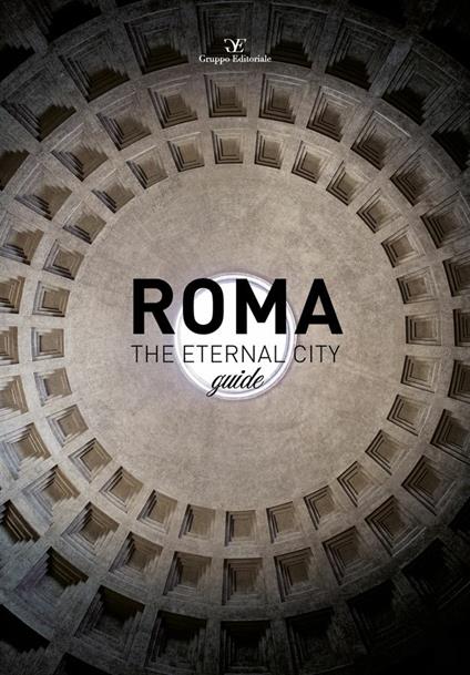 Roma the eternal city guide - copertina