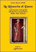 La rinascita di Dante. Commento integrale allegorico-anagogico della «Vita Nuova»